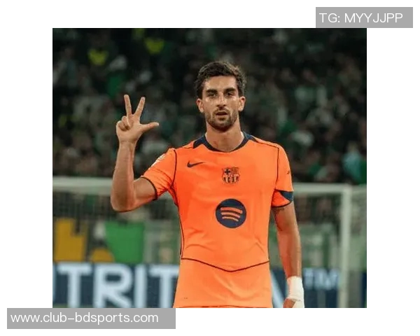 巴萨确认费兰托雷斯左腿肌肉超负荷但无损伤可继续参赛